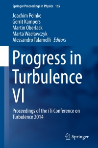 صورة الغلاف: Progress in Turbulence VI 9783319291291