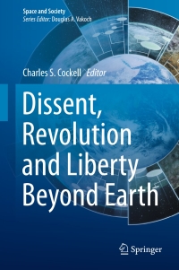 Cover image: Dissent, Revolution and Liberty Beyond Earth 9783319293479