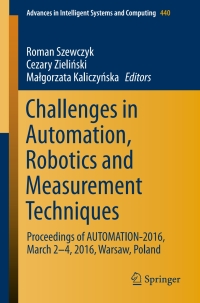 表紙画像: Challenges in Automation, Robotics and Measurement Techniques 9783319293561