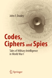 表紙画像: Codes, Ciphers and Spies 9783319294148