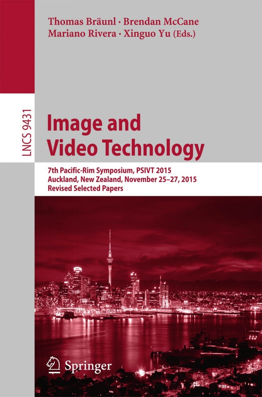 Image and Video Technology 7th Pacific-Rim Symposium, PSIVT 2015, Auckland, New Zealand, November 25-27, 2015, Revised Selected Papers