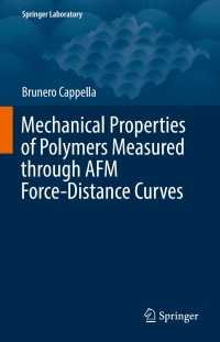 Cover image: Mechanical Properties of Polymers Measured through AFM Force-Distance Curves 9783319294575