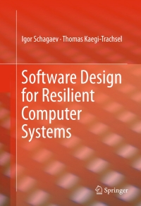 Omslagafbeelding: Software Design for Resilient Computer Systems 9783319294636
