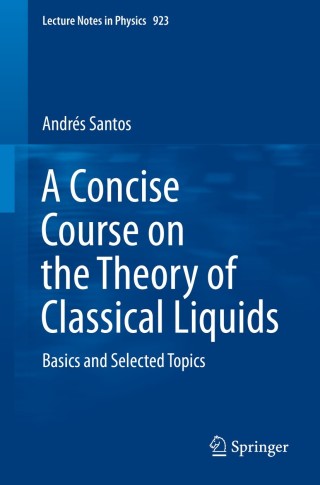 Imagen de portada: A Concise Course on the Theory of Classical Liquids 9783319296661