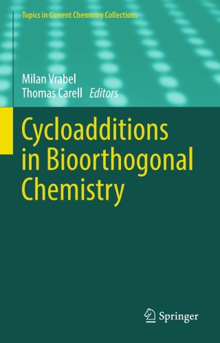 Cover image: Cycloadditions in Bioorthogonal Chemistry 9783319296845