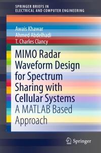 Imagen de portada: MIMO Radar Waveform Design for Spectrum Sharing with Cellular Systems 9783319297231