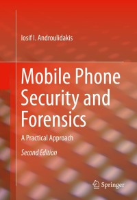 Imagen de portada: Mobile Phone Security and Forensics 2nd edition 9783319297415