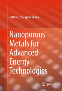 Cover image: Nanoporous Metals for Advanced Energy Technologies 9783319297477