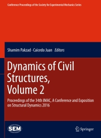 صورة الغلاف: Dynamics of Civil Structures, Volume 2 9783319297507