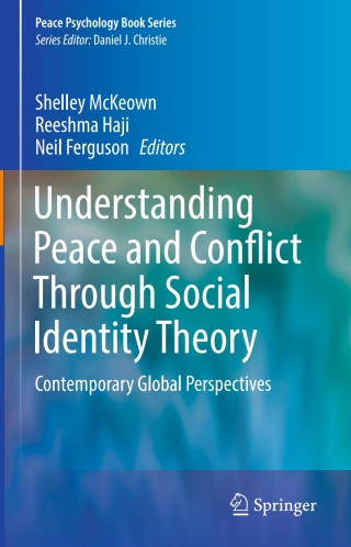 صورة الغلاف: Understanding Peace and Conflict Through Social Identity Theory 9783319298672