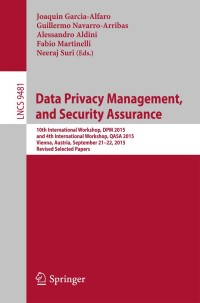 Cover image: Data Privacy Management, and Security Assurance 9783319298825