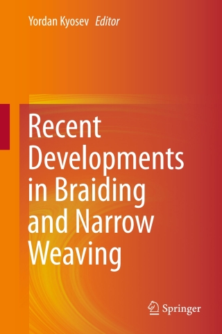 Cover image: Recent Developments in Braiding and Narrow Weaving 9783319299310