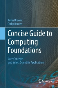 Titelbild: Concise Guide to Computing Foundations 9783319299525