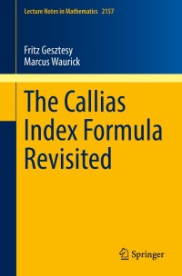 Cover image: The Callias Index Formula Revisited 9783319299761