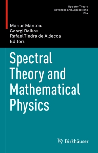 Cover image: Spectral Theory and Mathematical Physics 9783319299907