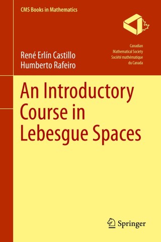 Cover image: An Introductory Course in Lebesgue Spaces 9783319300320
