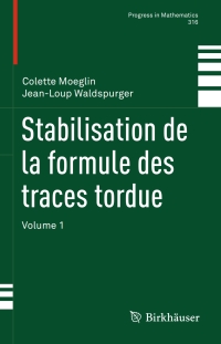 表紙画像: Stabilisation de la formule des traces tordue 9783319300481