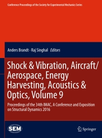 Titelbild: Shock & Vibration, Aircraft/Aerospace, Energy Harvesting, Acoustics & Optics, Volume 9 9783319300863