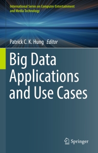 Cover image: Big Data Applications and Use Cases 9783319301440