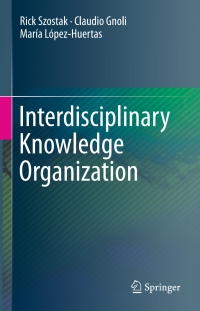 Cover image: Interdisciplinary Knowledge Organization 9783319301471