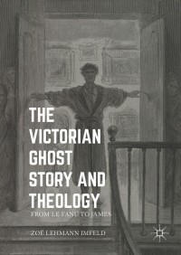 Imagen de portada: The Victorian Ghost Story and Theology 9783319302188