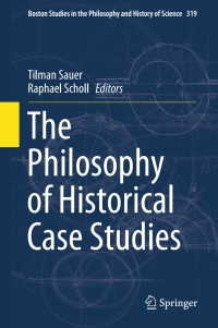 Cover image: The Philosophy of Historical Case Studies 9783319302270