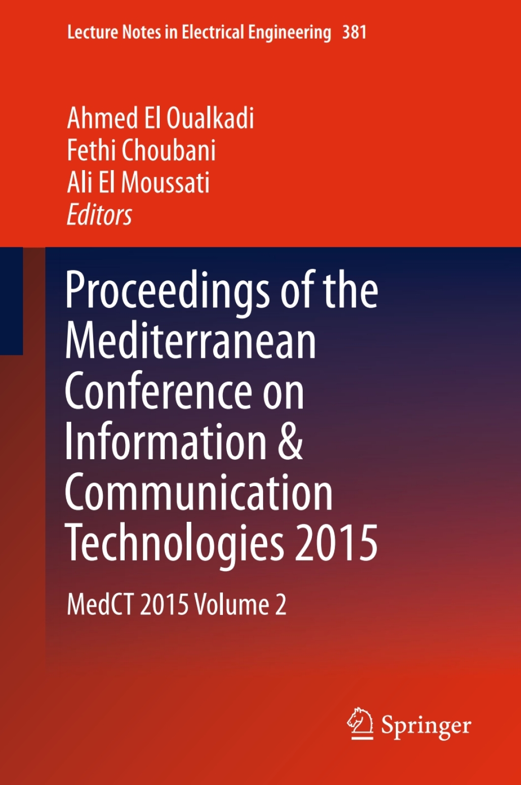 Proceedings of the Mediterranean Conference on Information & Communication Technologies 2015 MedCT 2015 Volume 2