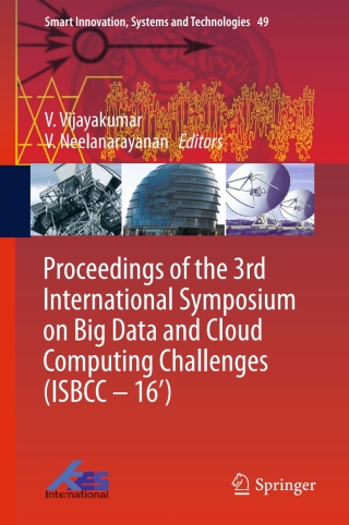 Cover image: Proceedings of the 3rd International Symposium on Big Data and Cloud Computing Challenges (ISBCC – 16’) 9783319303475