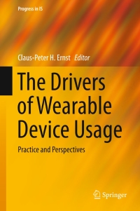 Cover image: The Drivers of Wearable Device Usage 9783319303741