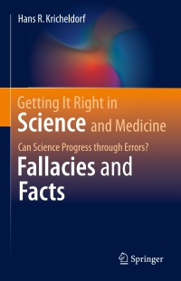 Imagen de portada: Getting It Right in Science and Medicine 9783319303864