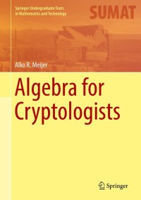 Cover image: Algebra for Cryptologists 9783319303956