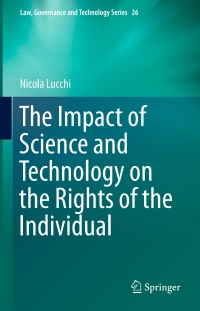 Cover image: The Impact of Science and Technology on the Rights of the Individual 9783319304373