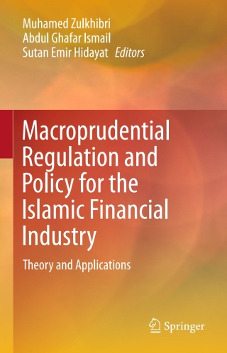 صورة الغلاف: Macroprudential Regulation and Policy for the Islamic Financial Industry 9783319304434