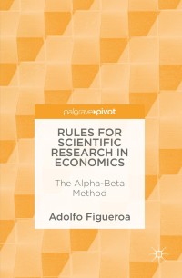 Cover image: Rules for Scientific Research in Economics 9783319305417