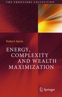 Cover image: Energy, Complexity and Wealth Maximization 9783319305448