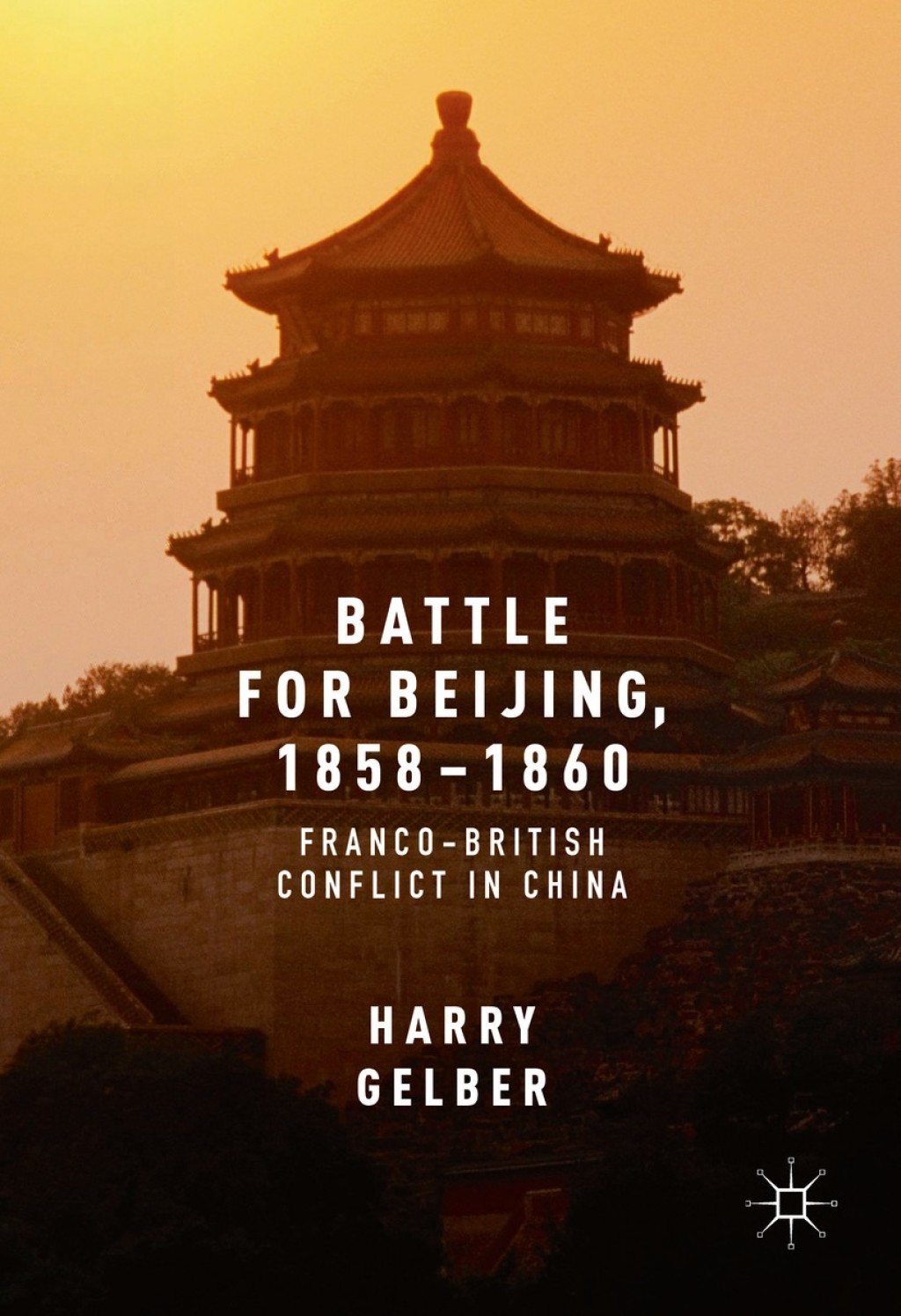 Battle for Beijing, 1858–1860 Franco-British Conflict in China