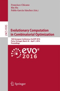 表紙画像: Evolutionary Computation in Combinatorial Optimization 9783319306971