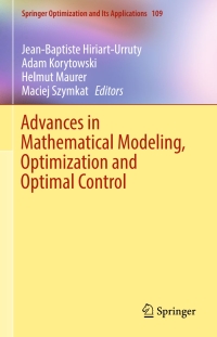 صورة الغلاف: Advances in Mathematical Modeling, Optimization and Optimal Control 9783319307848