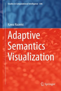 Cover image: Adaptive Semantics Visualization 9783319308159