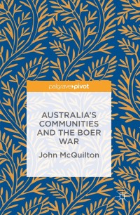 Cover image: Australia's Communities and the Boer War 9783319308241