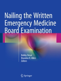 Cover image: Nailing the Written Emergency Medicine Board Examination 9783319308364