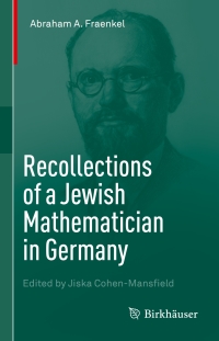 Cover image: Recollections of a Jewish Mathematician in Germany 9783319308456