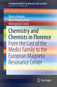 صورة الغلاف: Chemistry and Chemists in Florence 9783319308548