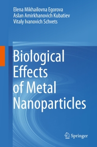 Omslagafbeelding: Biological Effects of Metal Nanoparticles 9783319309057