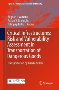 Imagen de portada: Critical Infrastructures: Risk and Vulnerability Assessment in Transportation of Dangerous Goods 9783319309293