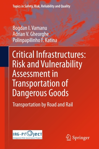Cover image: Critical Infrastructures: Risk and Vulnerability Assessment in Transportation of Dangerous Goods 9783319309293