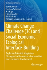 Cover image: Climate Change Challenge (3C) and Social-Economic-Ecological Interface-Building 9783319310138