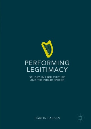 صورة الغلاف: Performing Legitimacy 9783319310466