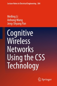 Cover image: Cognitive Wireless Networks Using the CSS Technology 9783319310947