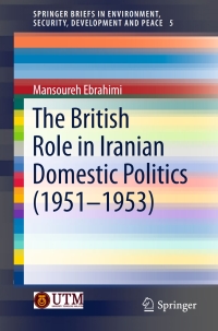 Imagen de portada: The British Role in Iranian Domestic Politics (1951-1953) 9783319310978